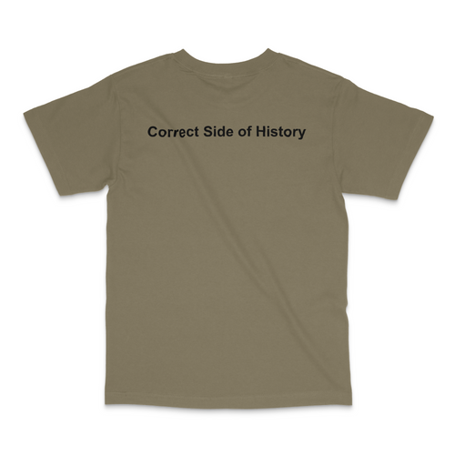 The Correct Side of History – Coyote Brown T-Shirt